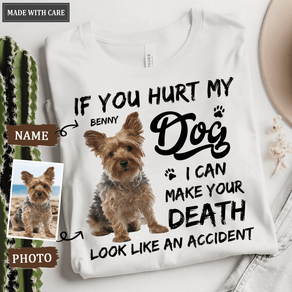 If You Hurt My Dog - Personalized Custom Unisex T-Shirt