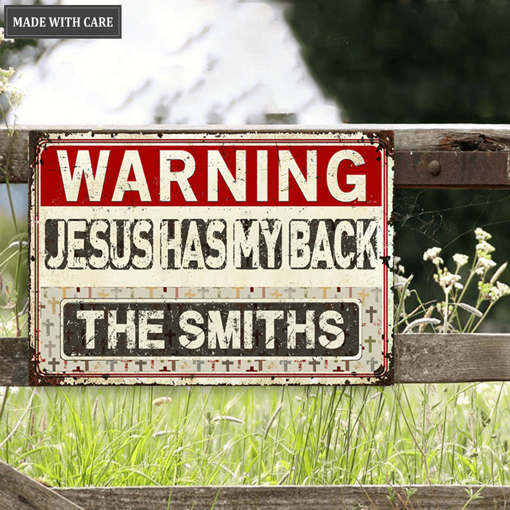 Personalized Jesus Has My Back Metal Sign