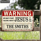 Warning We May Start Personalize Metal Sign