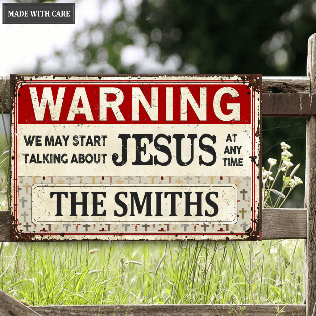 Warning We May Start Personalize Metal Sign