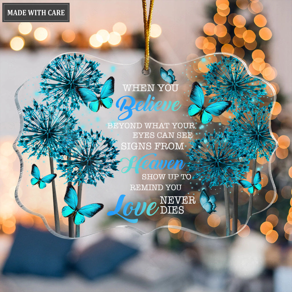 Blue Dandelion Butterfly When You Believe Transparent Ornament