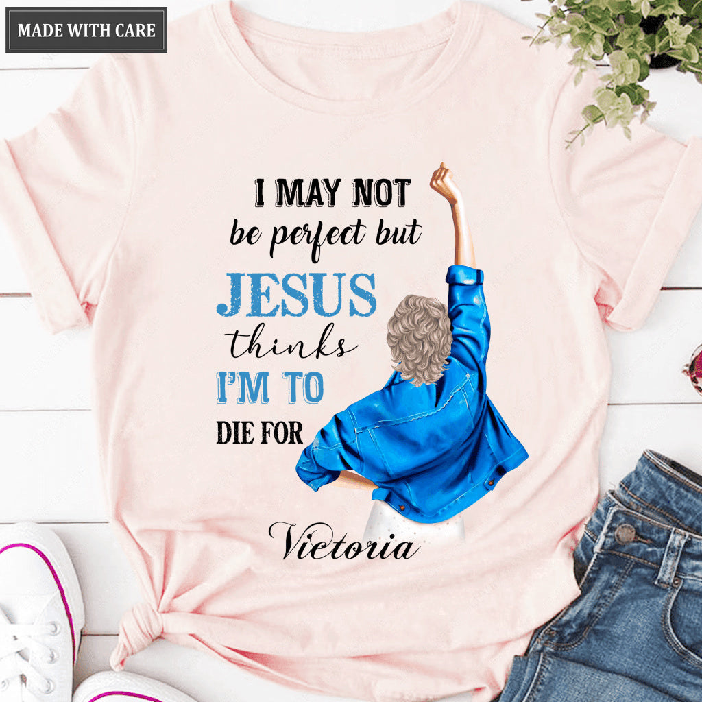 Personalized Girl May Not Be Perfect Tshirt