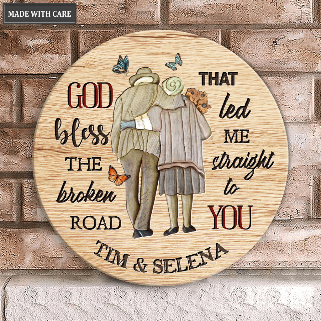 Personalized God Blessed The Broken Road Old Couple Circle Sign