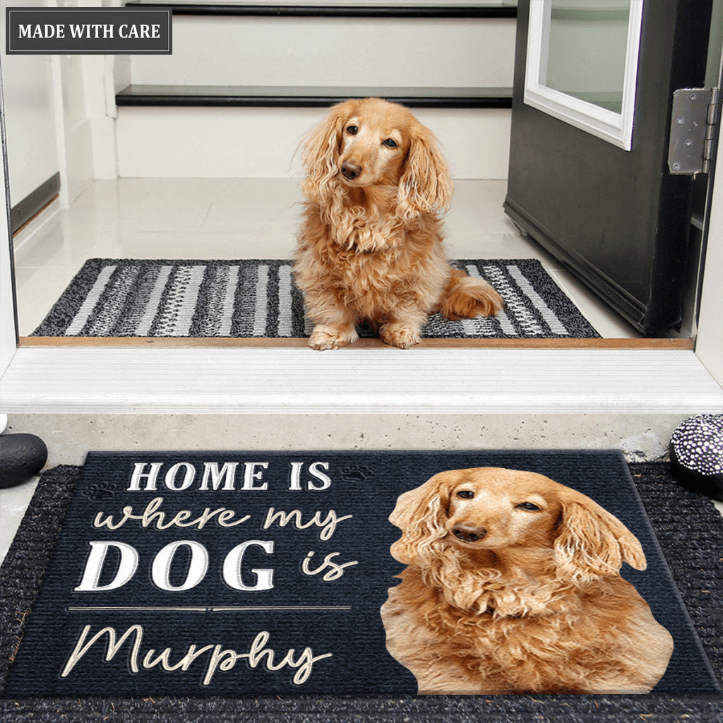 Home Is Where My Dog Is - Personalized Custom Doormat