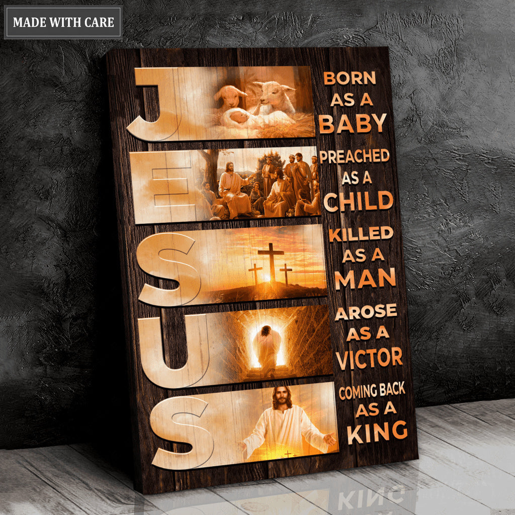 Born As A Baby Coming Back As A King Wall Art
