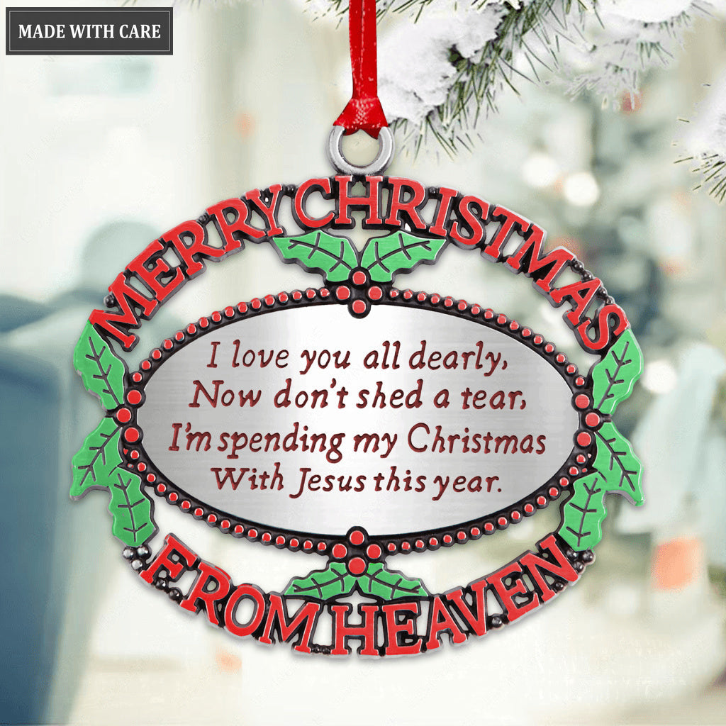 Spending My Christmas With Jesus Ornament