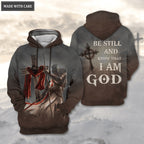Jesus Cross Armor Knight Be Still And Know That I Am God Hoodie