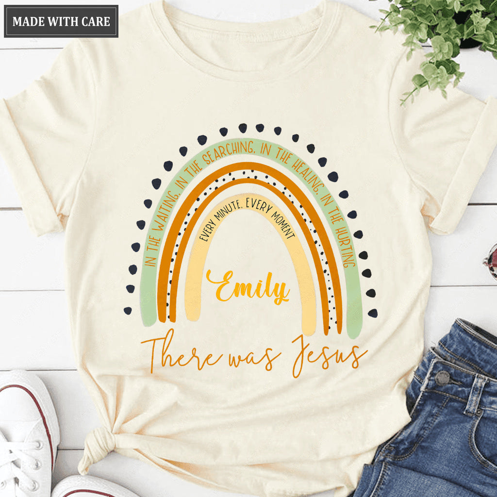 Personalized Rainbow There Was Jesus Tshirt