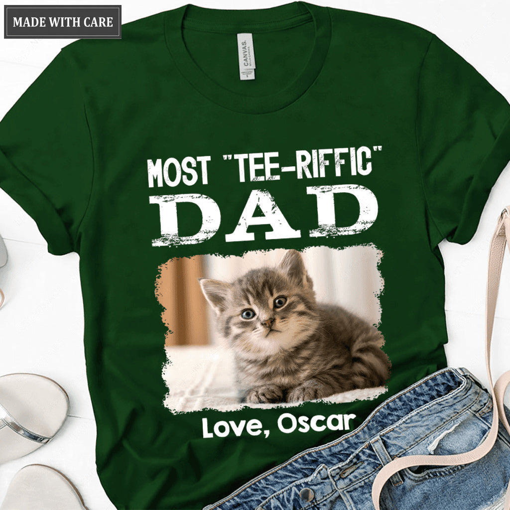Most Tee-riffic Dad/ Mom Custom Pet Photo Tshirt