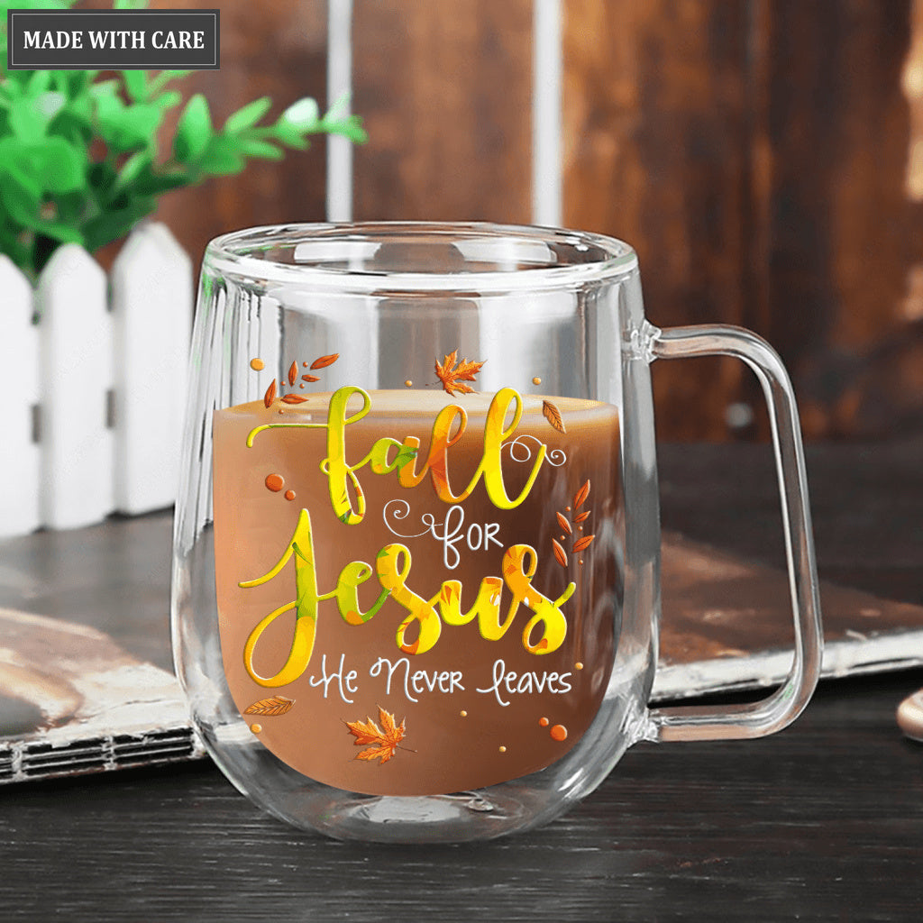 Fall For Jesus He Never Leaves Doubled-Wall Glass Mug
