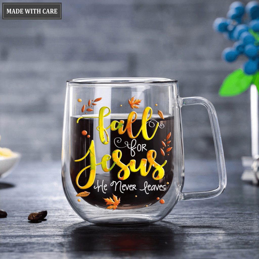 Fall For Jesus He Never Leaves Doubled-Wall Glass Mug