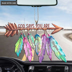 Feathers Hanging On Arrow God Says You Are Ornament
