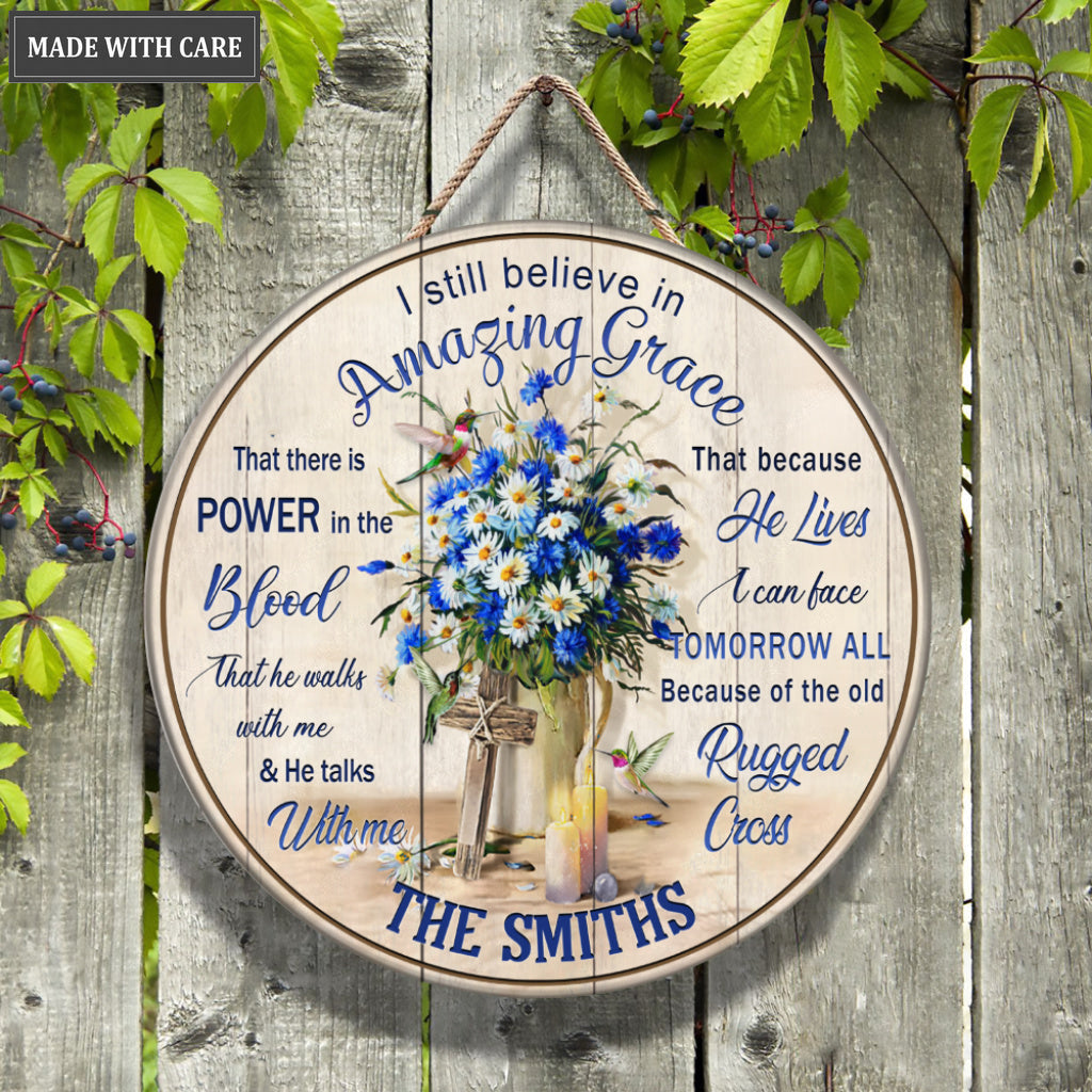 Personalized Blue And White Flower i still believe Wood Circle Sign