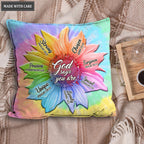 Rainbow Sunflower God Says You Are Pillow