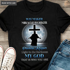 Moon Way Maker T Shirt