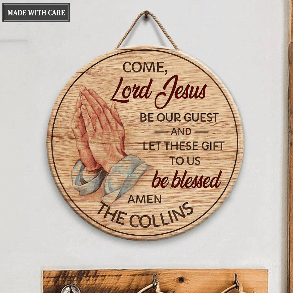 Personalized Come Lord Jesus, Be Our Guest Circle Sign
