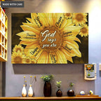 Sunflower God Says You Are Wall Art