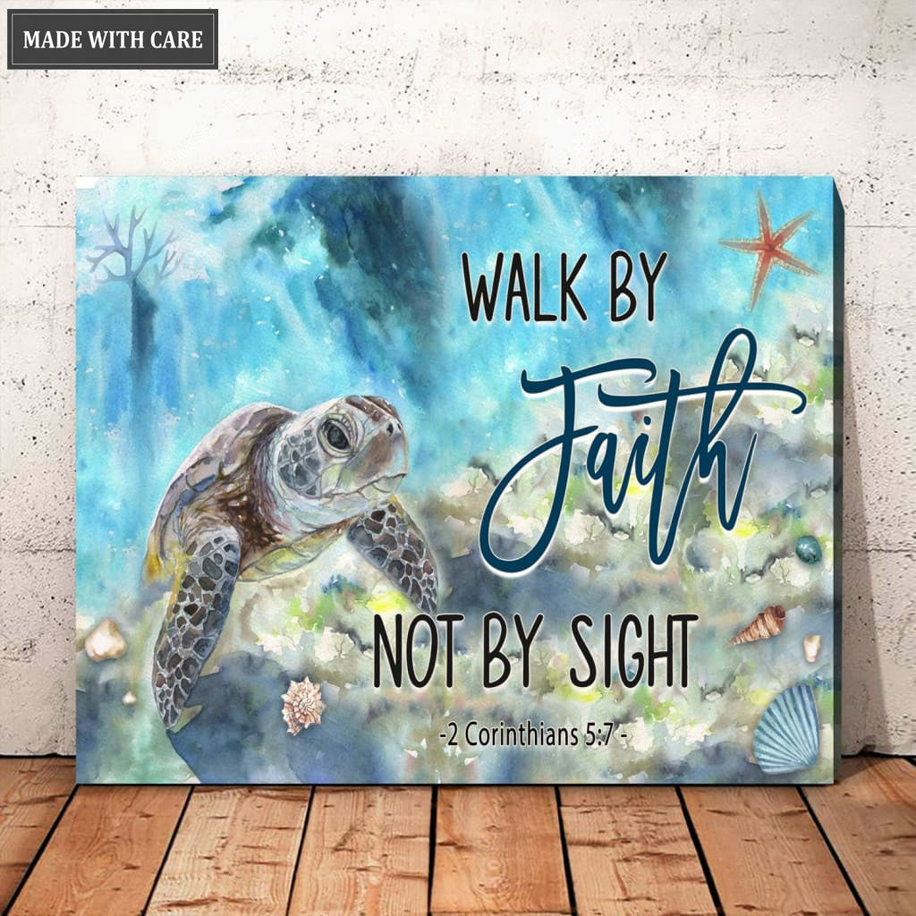 Turtle Walk By Faith Not By Sight Wall Art