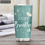 Butterfly Just Breath Personalized Tumbler