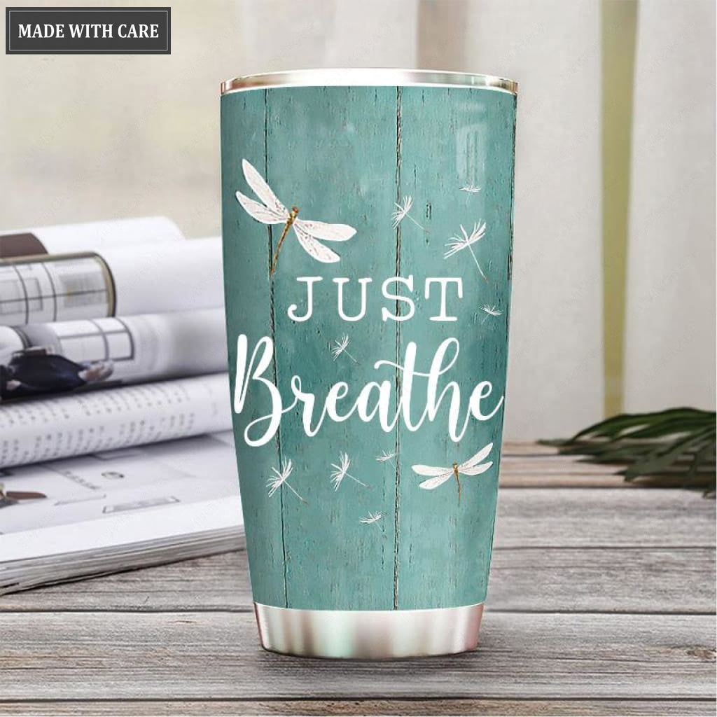 Dragonfly Just Breath Personalized Tumbler