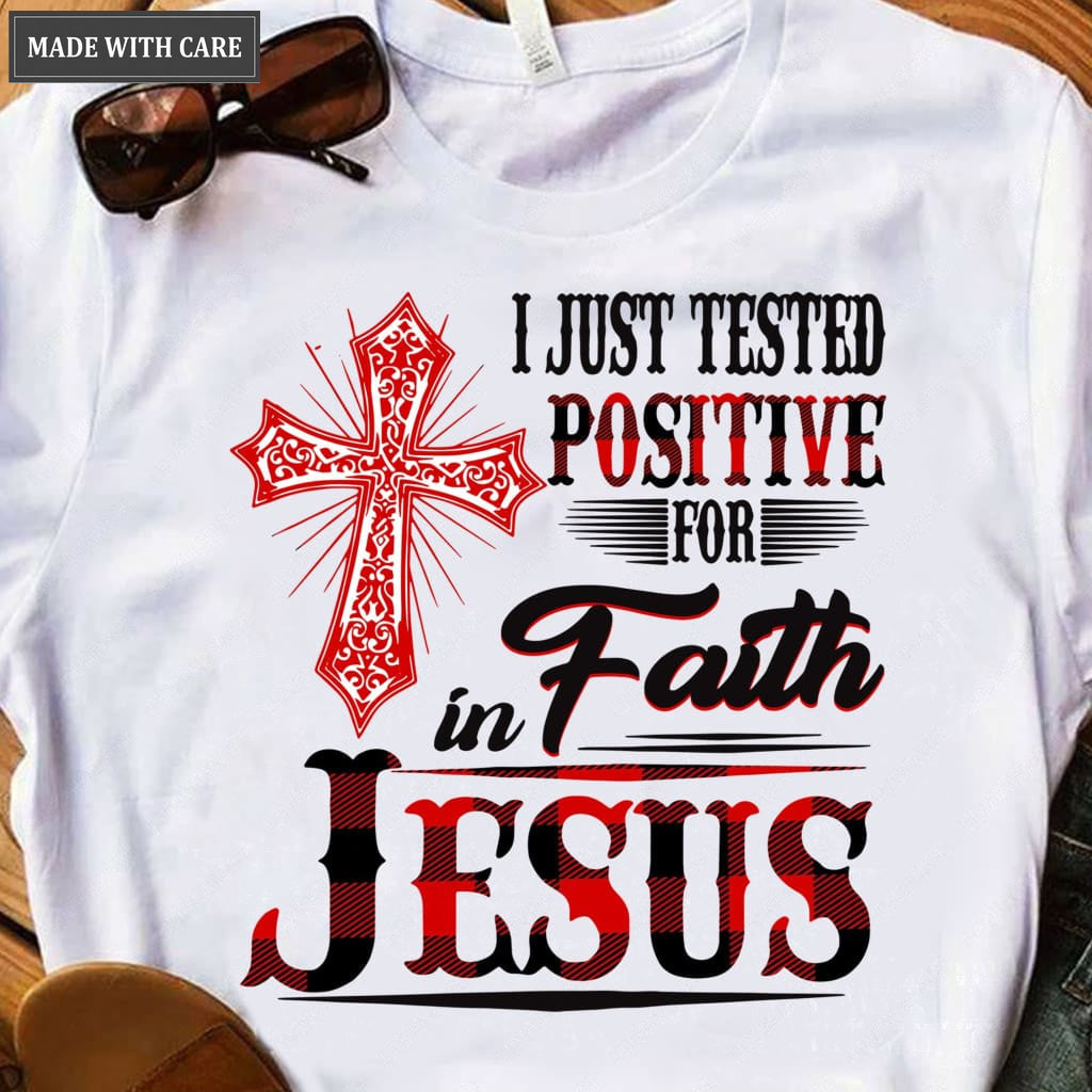 Positive In Faith Tshirt