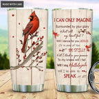 Red Bird Will I Stand For Your Presence Personalized Tumbler