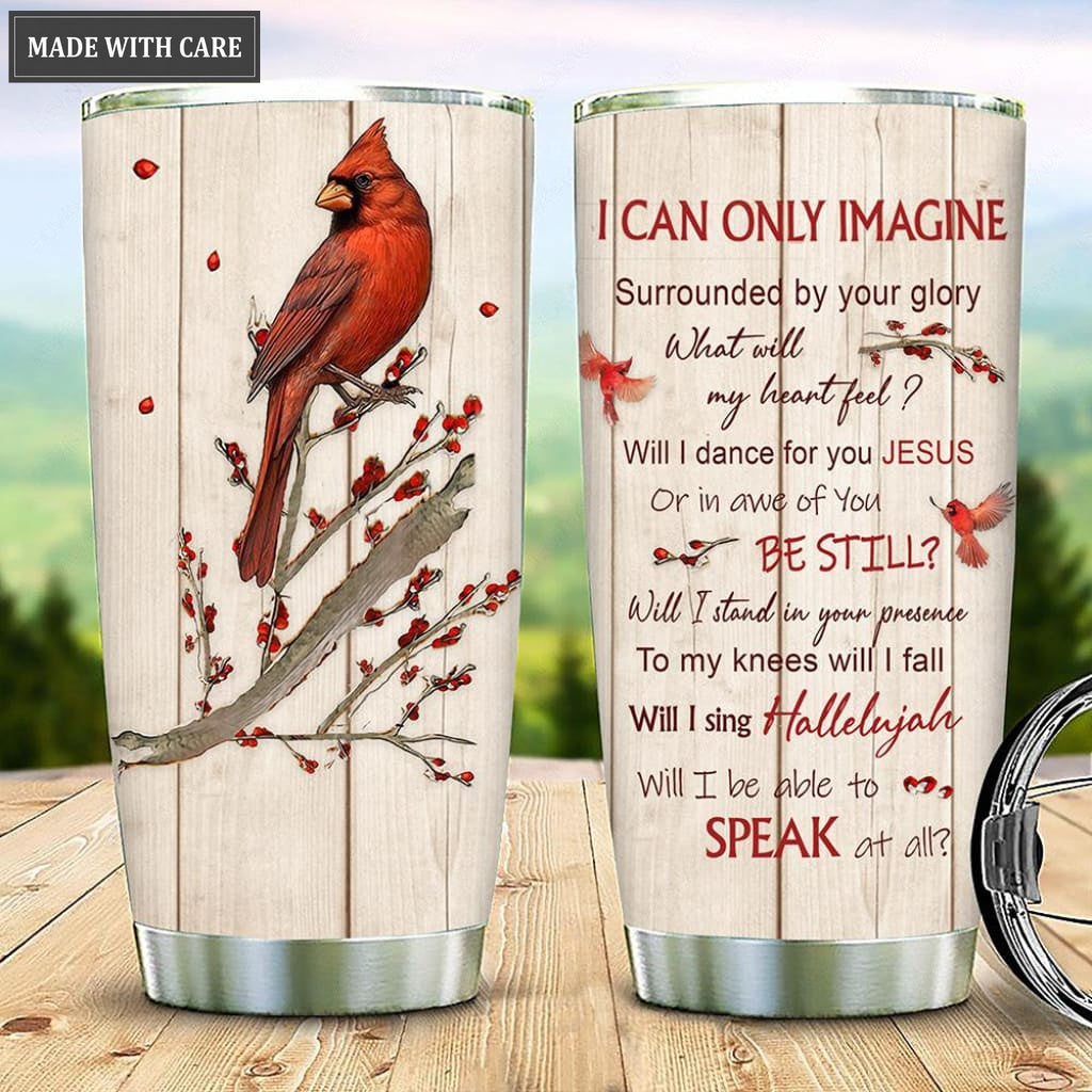 Red Bird Will I Stand For Your Presence Personalized Tumbler