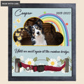 Blue Cloud And Rainbow Until We Meet Again - Personalized Custom Pet Memorial Sign