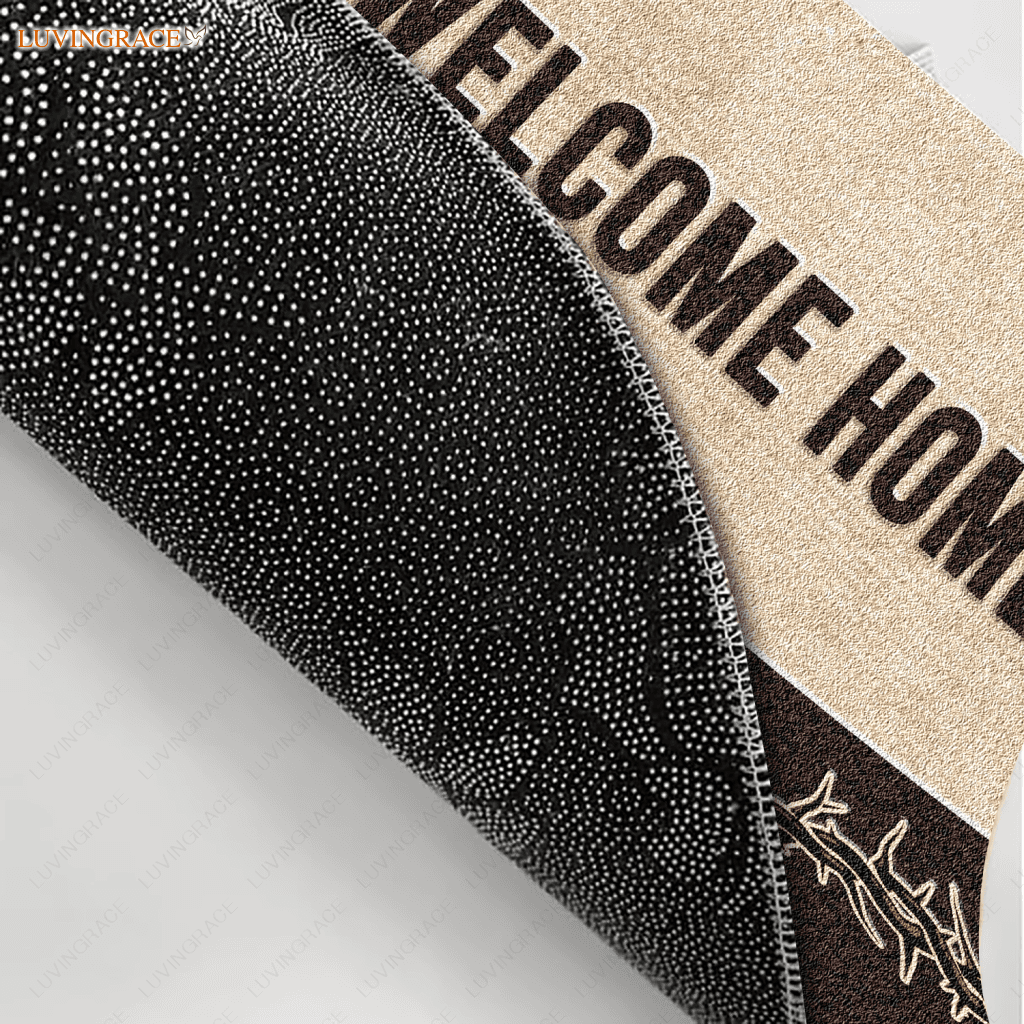 Welcome Home Come Safe Doormat