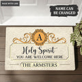 Holy Spirit You Are Welcome Here Personalized Doormat