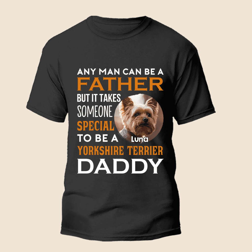 Yorkshire Terrier Daddy - Personalized Custom Unisex T-Shirt